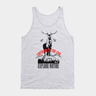 Catch me if you can - Explore nature Tank Top